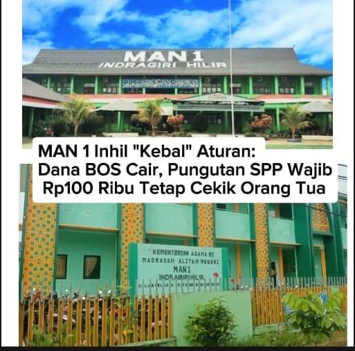 MAN 1 Inhil Kebal Aturan: Dana BOS Cair, Pungutan SPP Wajib Rp100 Ribu Tetap Cekik Orang Tua